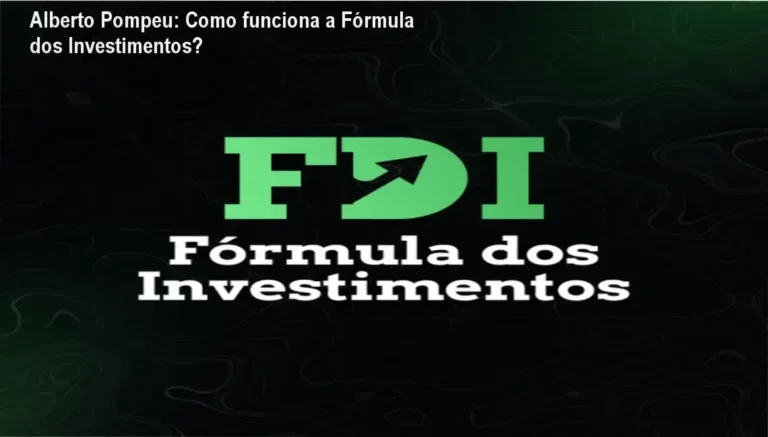 Fórmula dos Investimentos Alberto Pompeu bastidores e funcionamento interno do curso