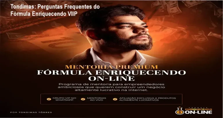 Fórmula Enriquecendo Online VIIP – Tondimas Torres: bastidores, funcionamento e visão interna