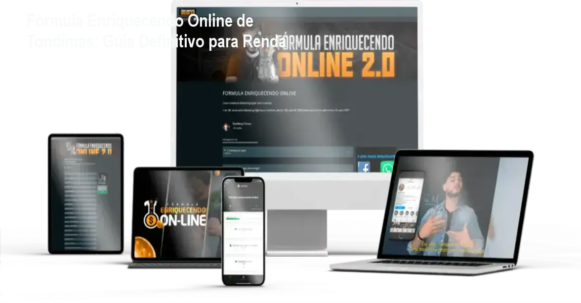 Fórmula Enriquecendo Online de Tondimas Tôrres: Bastidores e estratégias do Método T.O.M