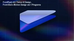 FrontPush 4.0: Treine UI Design, Front-End e Motion Design em 1 Programa