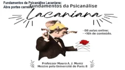 Fundamentos da Psicanálise Lacaniana: Abra portas carreira