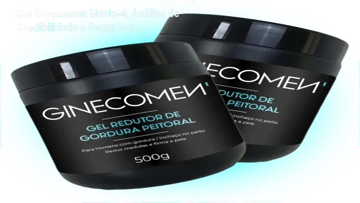 Gel Ginecomen Masto-4 custo-benefício, investimento e segurança