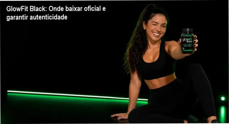 Imagem do suplemento GlowFit Black destacando download oficial seguro