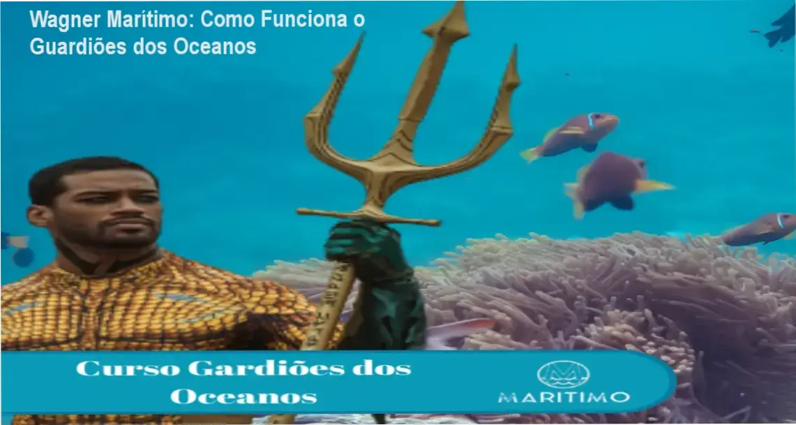 Guardiões dos Oceanos Wagner Marítimo Consultoria por dentro do funcionamento e bastidores