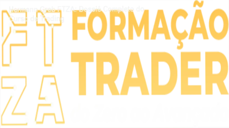 Hermann Greb FTZA bastidores e funcionamento interno do curso de trader