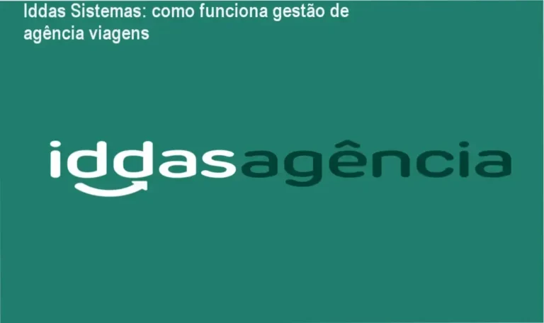 Iddas Agência Iddas Sistemas bastidores funcionamento visão interna