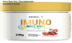 Imuno Body Shot – Shot matinal para imunidade e energia