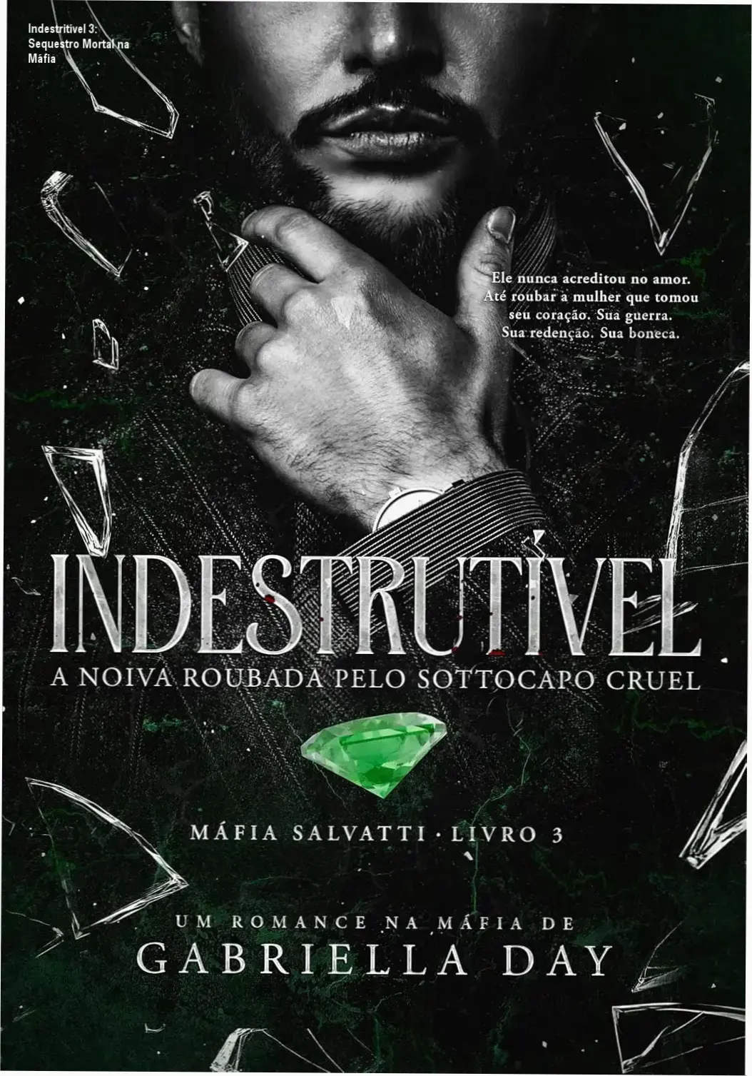 Capa do eBook 'Indestritível: A Noiva Roubada pelo Sottocapo Cruel'