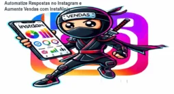 Automatize Respostas no Instagram e Aumente Vendas com InstaNinja