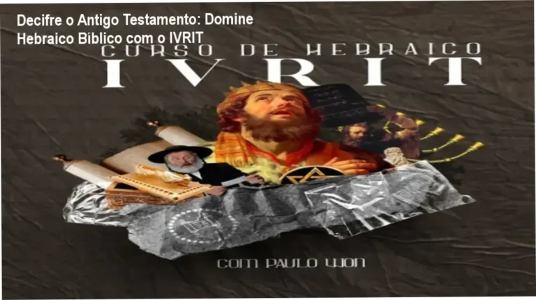 Curso IVRIT Hebraico Bíblico - Metodologia exclusiva e acesso online