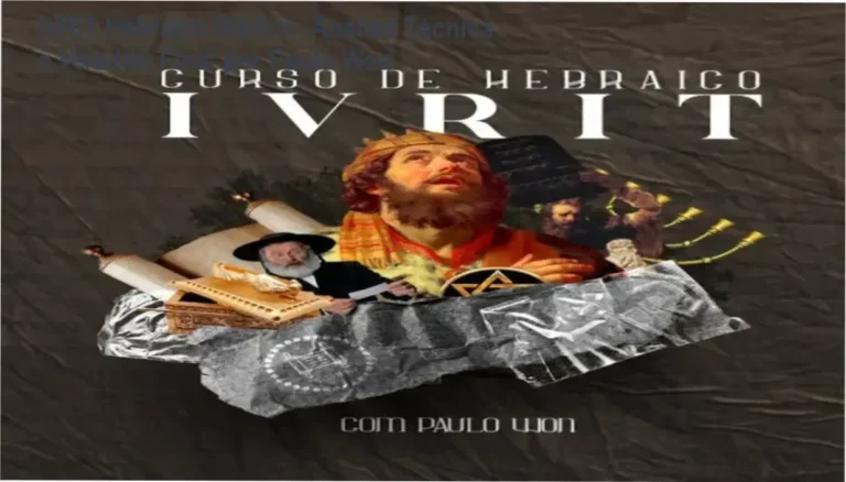 IVRIT Hebraico Bíblico por Paulo Won - Detalhes do currículo e material exclusivo