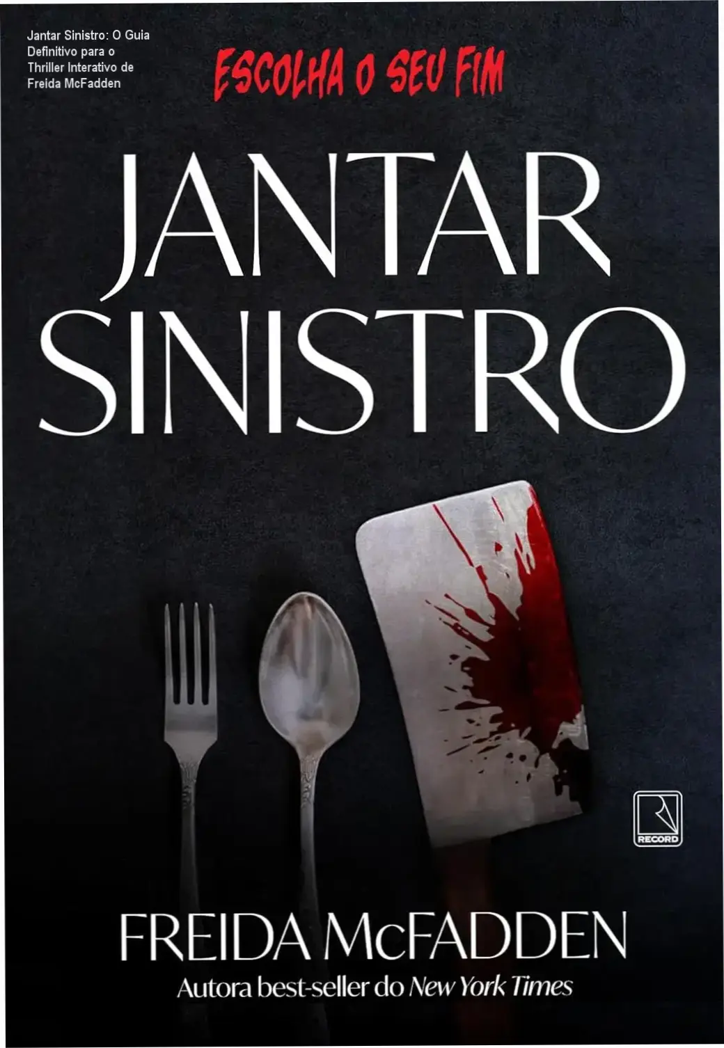 Freida McFadden Jantar Sinistro: visão interna do thriller interativo com dilemas e finais únicos