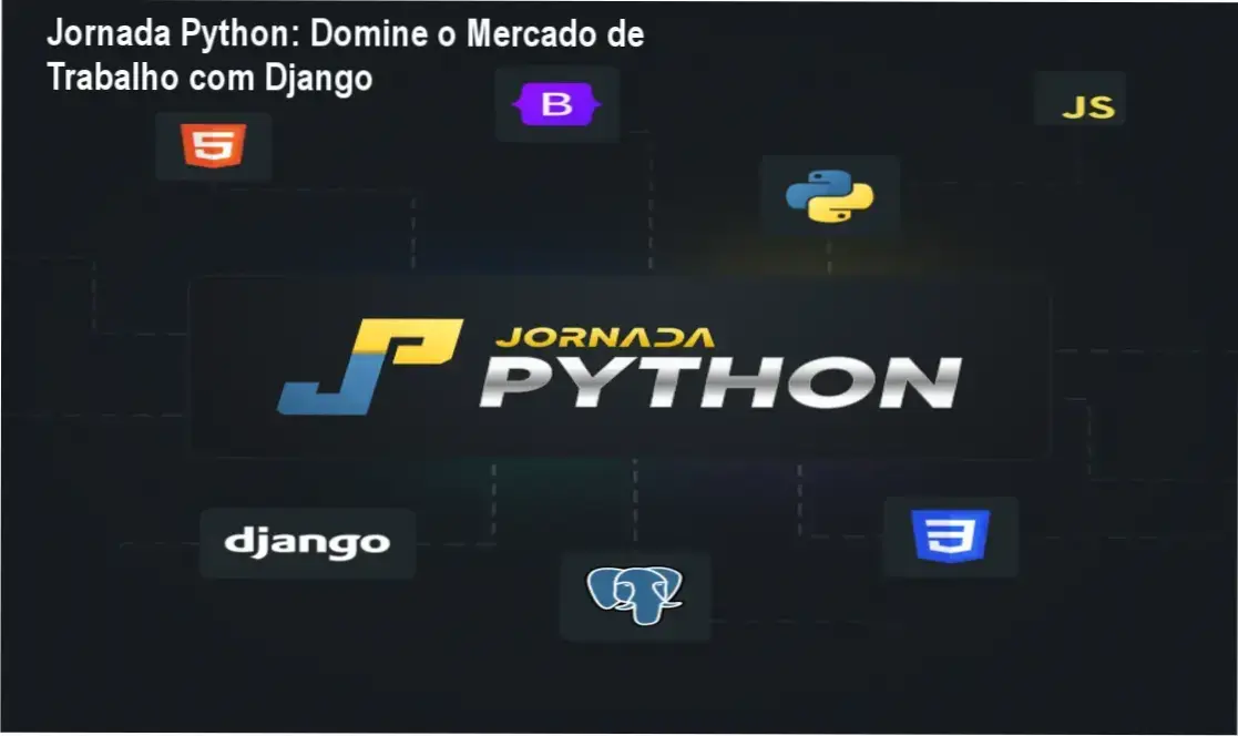 Jornada Python carreira: aplicação prática em desenvolvimento web e APIs