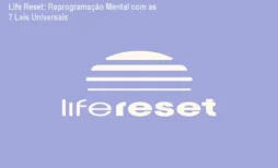 Life Reset: Reprogramação Mental com as 7 Leis Universais