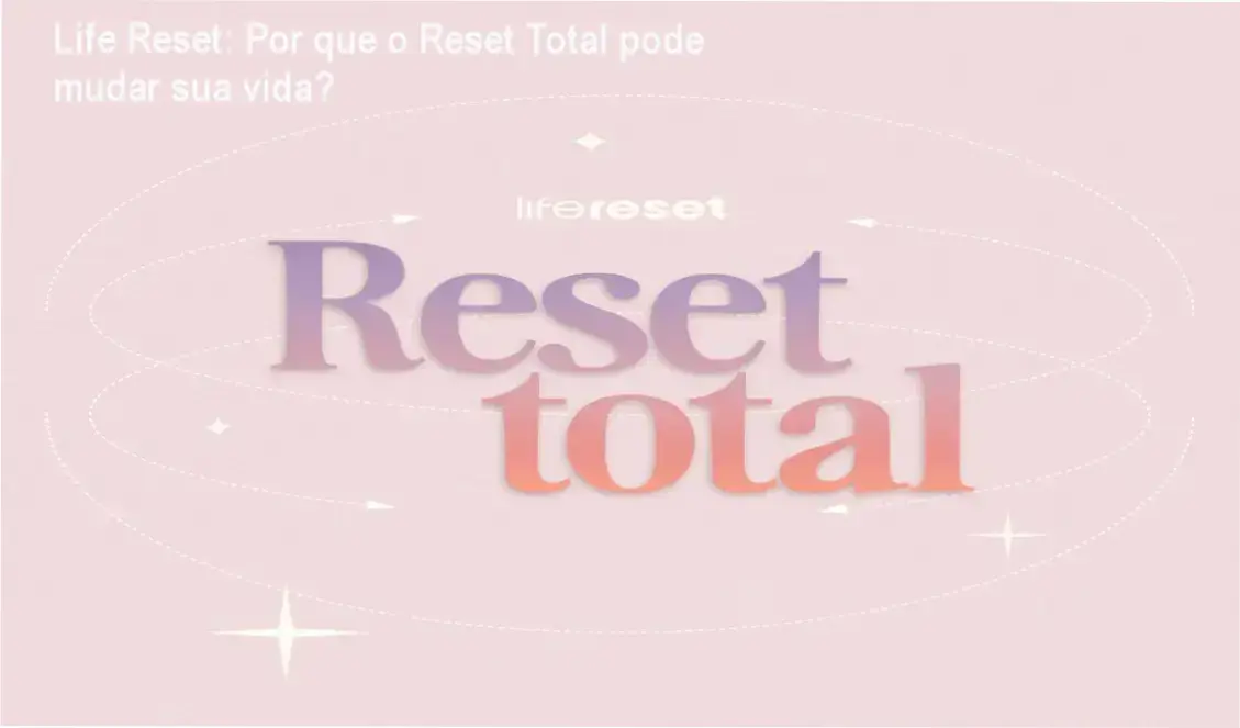 Capa do curso Reset Total da Life Reset mostrando reprogramação mental e bem‑estar