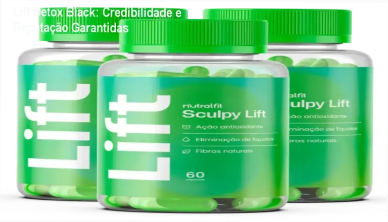 Lift Detox Black custo-benefício, investimento seguro e resultados comprovados