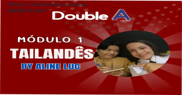Língua Tailandesa DO ZERO com Aline Luc bastidores e funcionamento interno