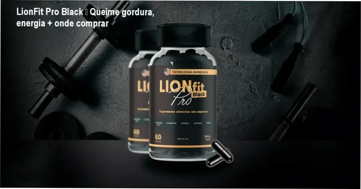 Frasco de LionFit Pro Black destacado com selo de promoção e indicação de onde comprar