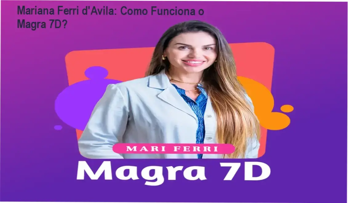 Magra 7D Mariana Ferri d'Avila bastidores e funcionamento interno do protocolo