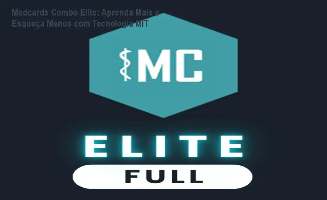 Medcards Combo Elite: Aprenda Mais e Esqueça Menos com Tecnologia MIT