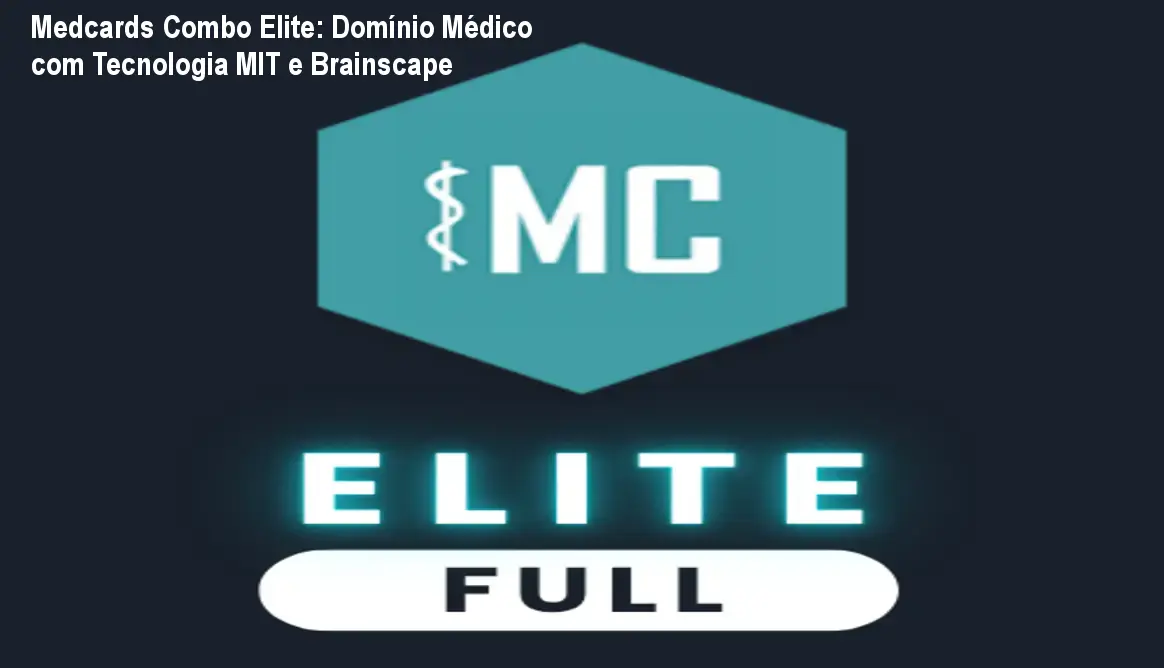 Medcards Combo Elite: Domínio Médico com Tecnologia MIT e Brainscape