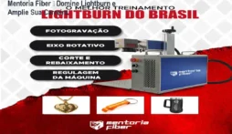 Mentoria Fiber – Domine Lightburn e Amplie Sua Carreira