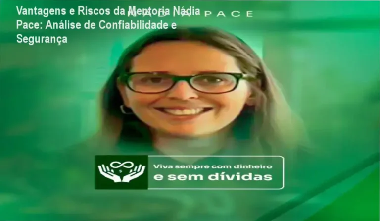 Análise sobre a confiabilidade e segurança da Mentoria Nádia Pace, com foco em fraudes e tentativa de golpe