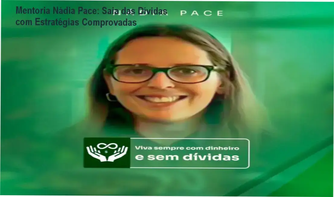 Mentoria Nádia Pace com garantia de 15 dias