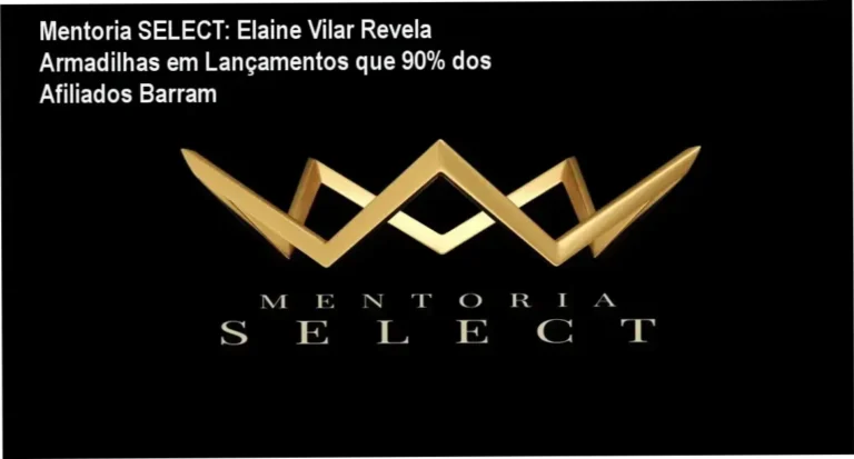 Mentoria SELECT Elaine Vilar plano de aulas com foco em dedicação durante períodos de lançamento