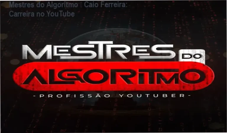 Mestres do Algoritmo de Caio Ferreira – aplicação prática para carreira no YouTube