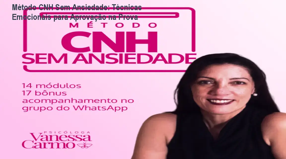 Método CNH Sem Ansiedade: Técnicas Emocionais para Aprovação na Prova