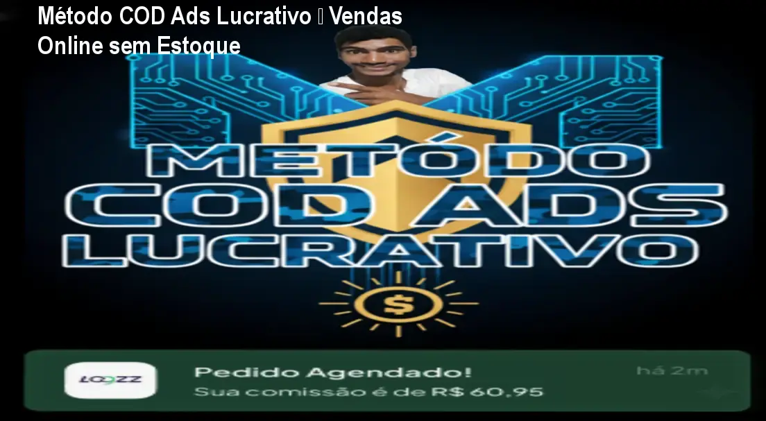 Método COD Ads Lucrativo – Vendas Online sem Estoque