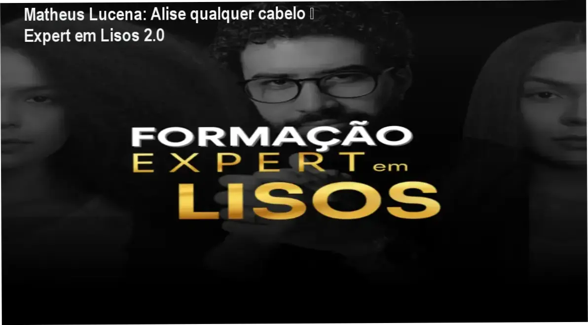 Método Expert em Lisos 2.0 by Matheus Lucena behind the scenes showcasing the training workflow and internal experience