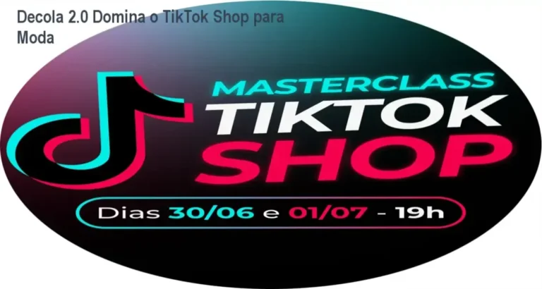 Decola 2.0 - Treinamento TikTok Shop para Lojas de Moda