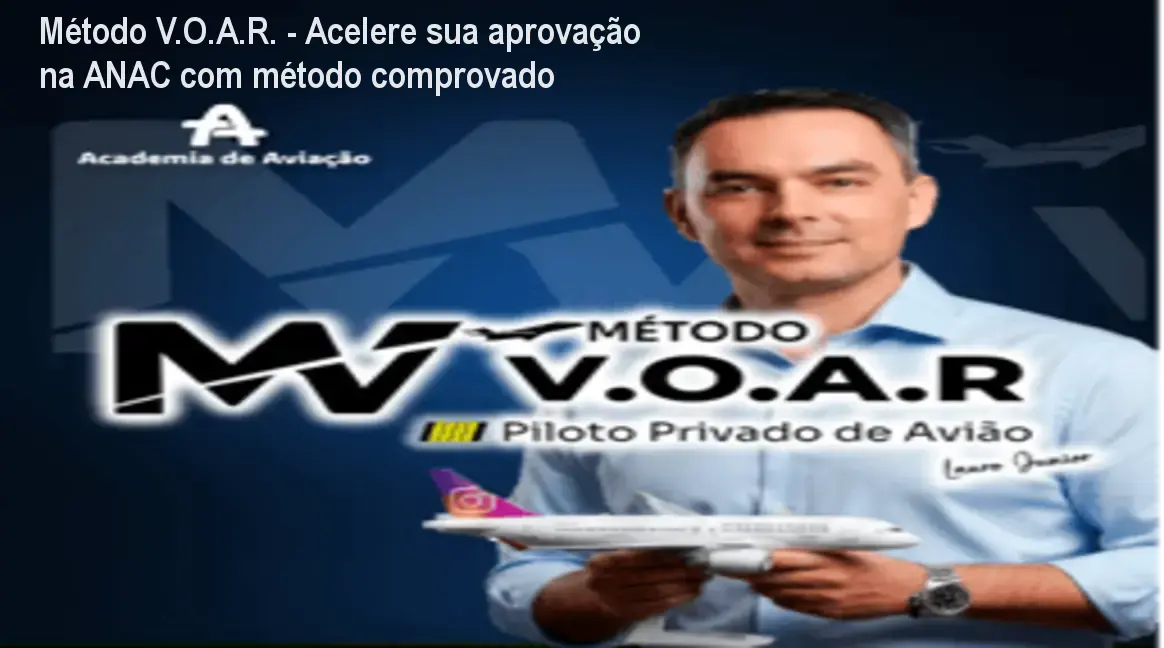 Método V.O.A.R. - Acelere sua aprovação na ANAC com método comprovado