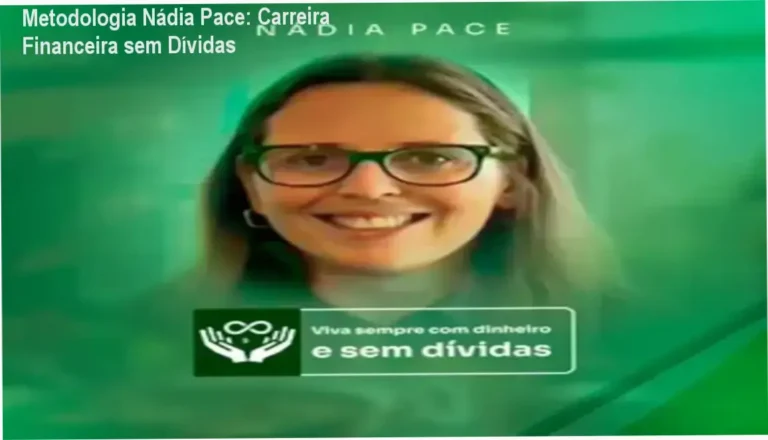 Metodologia Nádia Pace – carreira e aplicação prática em finanças pessoais
