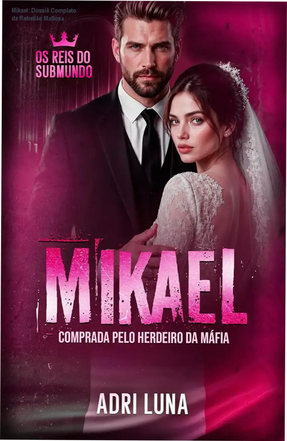 Capa do eBook Mikael: Comprada pelo Herdeiro da Mafia em destaque