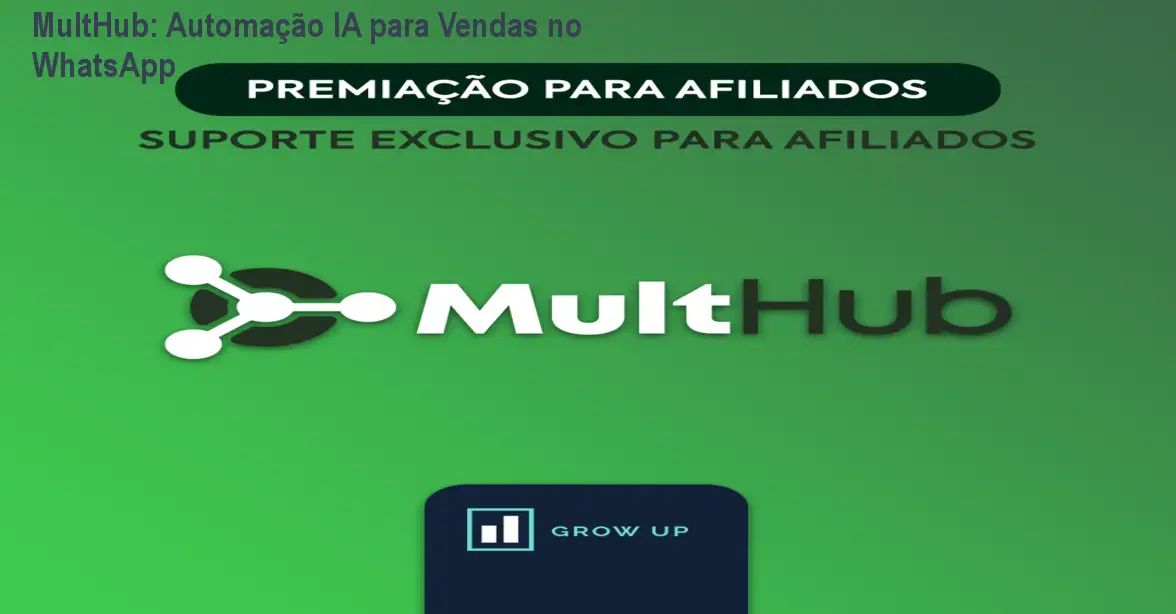 MultHub: Automação IA para Vendas no WhatsApp