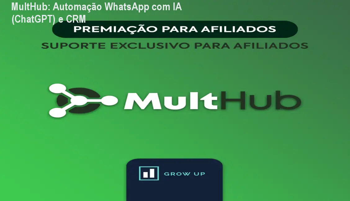 MultHub: Automação WhatsApp com IA (ChatGPT) e CRM