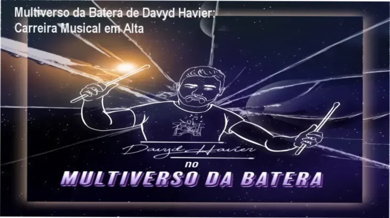 Multiverso da Batera Davyd Havier – aplicação prática na carreira musical