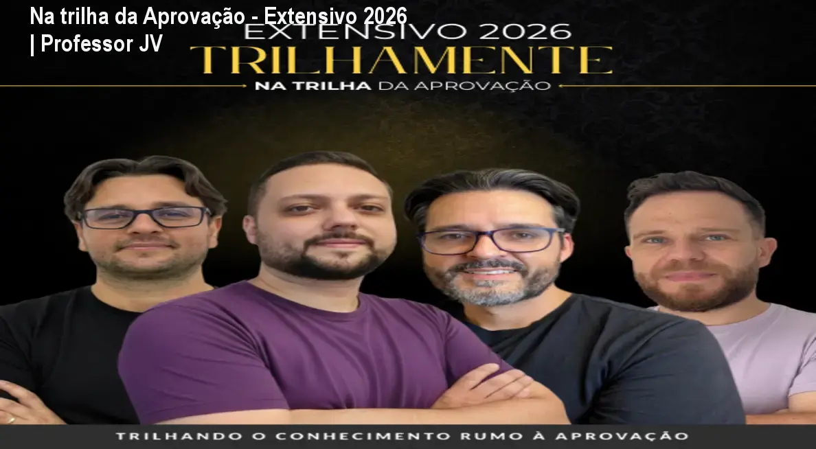 Na trilha da Aprovação - Extensivo 2026 | Professor JV