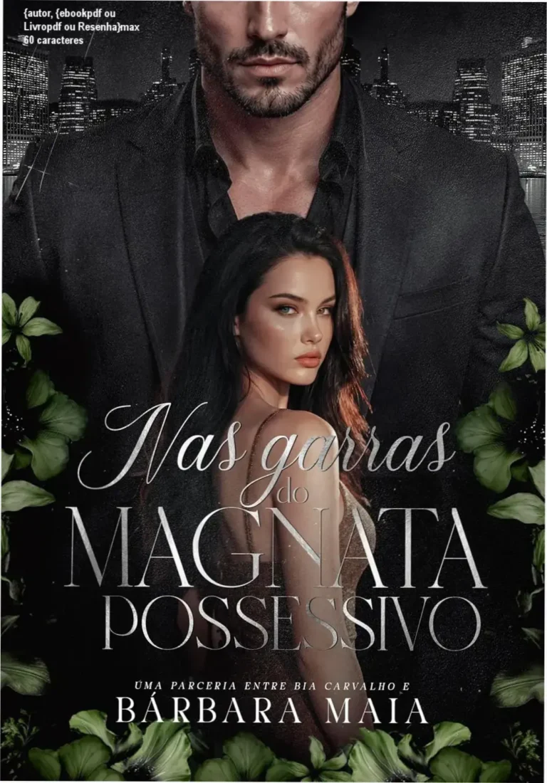 Capa digital destacada do 'Nas Garras do Magnata Recluso' por Barbara Maia, mostrando uma jovem com um magnata de perfil misterioso.