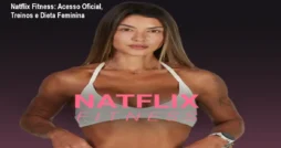 Natflix Fitness: Acesso Oficial, Treinos e Dieta Feminina