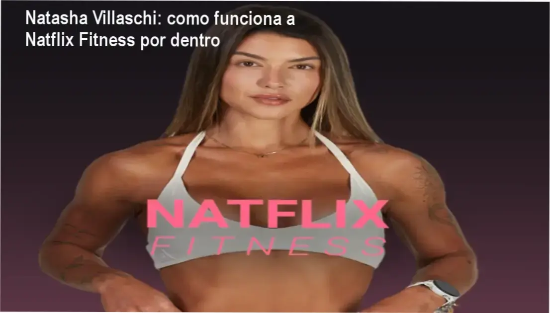 Natflix Fitness Natasha Villaschi bastidores funcionamento visão interna plataforma