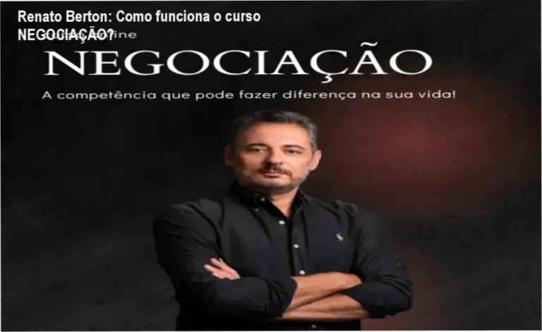 NEGOCIAÇÃO Renato Berton bastidores e funcionamento interno do curso