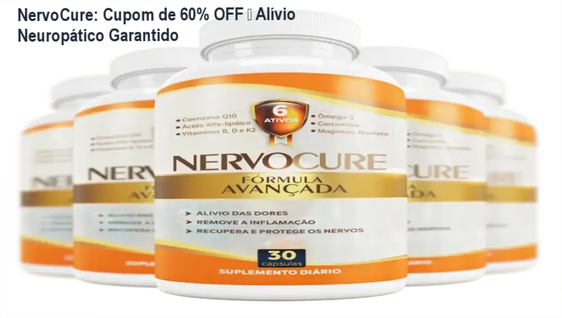 NervoCure cupom de desconto – oferta especial de 60% OFF para alívio de dores neuropáticas