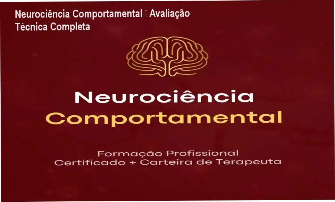 Neurociência Comportamental – Instituto Saber Consciente análise completa