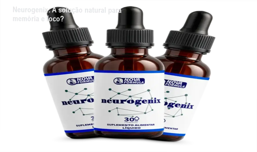 Suplemento Neurogenix com cápsulas e ingredientes naturais para saúde cerebral