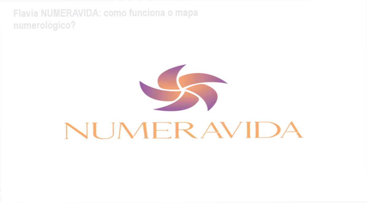 NUMERAVIDA Flavia bastidores funcionamento visão interna do mapa numerológico