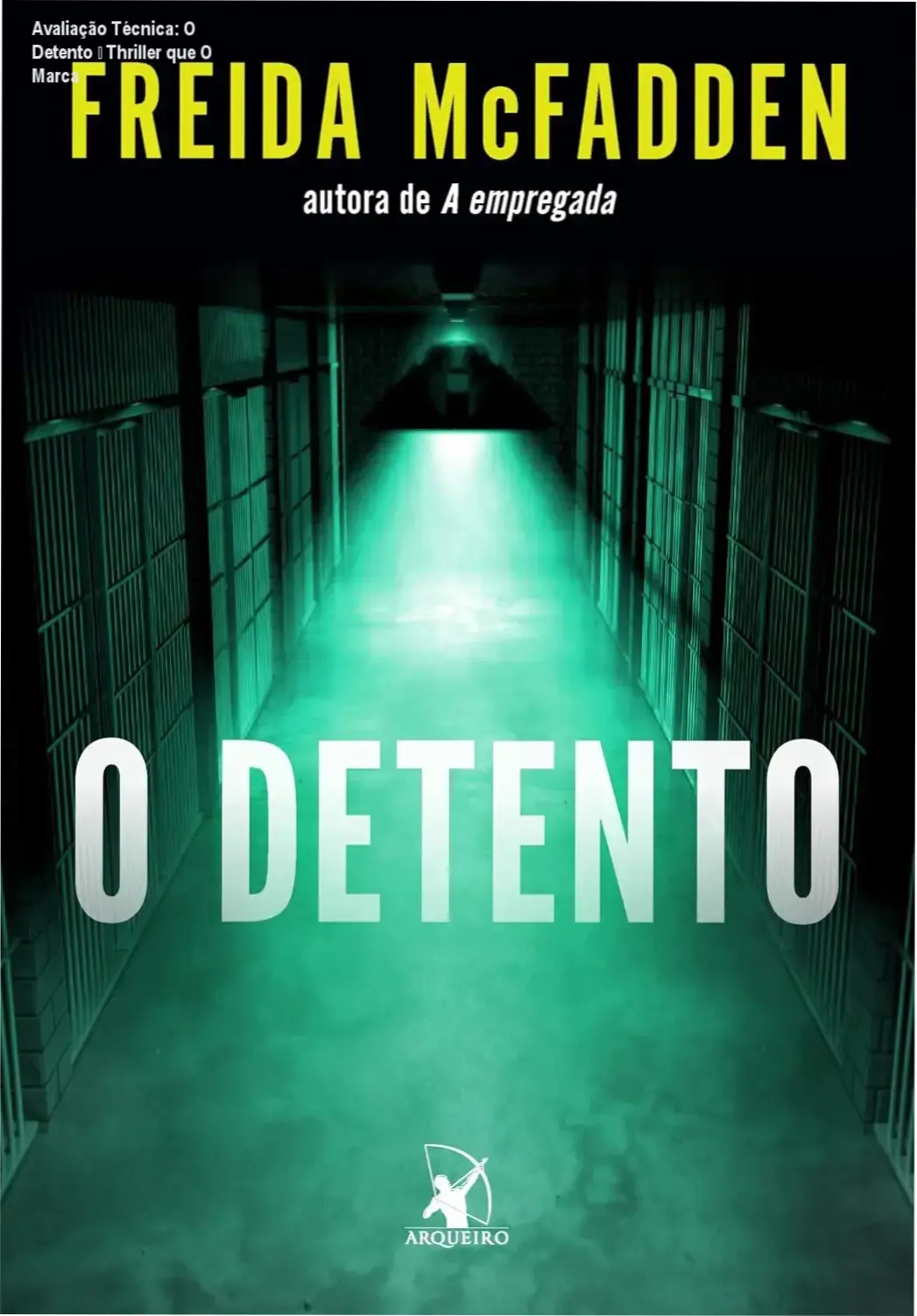 Capa do eBook O Detento, thriller de Freida McFadden com tradução de Fernanda Abreu